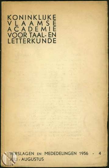 Afbeeldingen van Koninklijke Vlaamse Academie Voor Taal - En Letterkunde. Verslagen en Mededelingen. Jg. 1956, nr. 4
