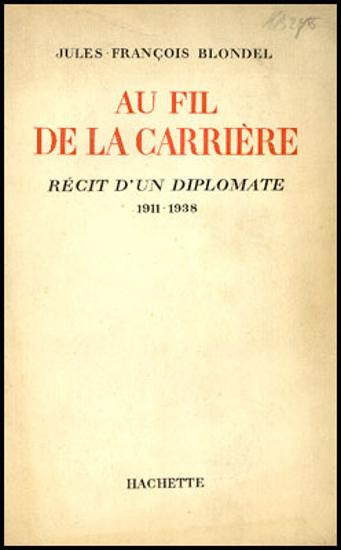 Afbeeldingen van Au fil de la carrière. Récit d`un diplomate 1911-1938