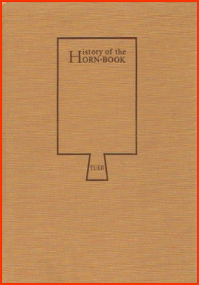 Afbeeldingen van History of the Horn-Book Vols. I-II
