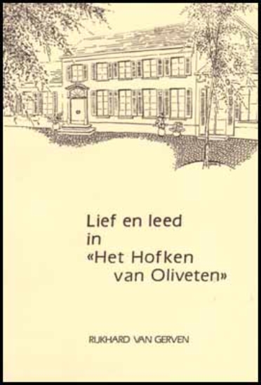 Afbeeldingen van Lief en leed in "Het Hofken van Oliveten"