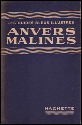 Picture of Anvers-Malines. Les Guides Bleus