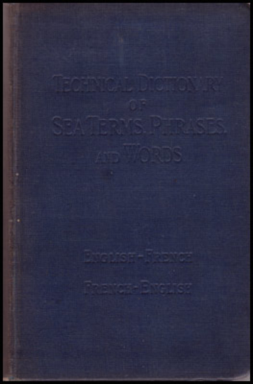 Picture of A Technical Dictionary Of Sea Terms, Phrases, And Words