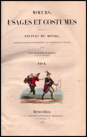 Afbeeldingen van Moeurs, usages et costumes de tous les peuples du monde. Asie