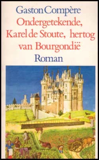 Image de Ondergetekende, Karel de Stoute, hertog van Bourgondië