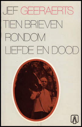 Image de Tien brieven rondom liefde en dood. 1ste druk