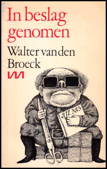Picture of Walter VAN DEN BROECK. In beslag genomen. 1ste druk