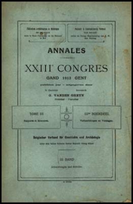 Picture of Annales. XXIIIe Congres Gand. Tome III, Mémoires de la section d Archéologie et des sous-sections de l Histoire de l art et de Musicologie.