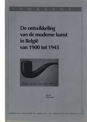 Picture of De ontwikkeling van de moderne kunst in België van 1900 tot 1945