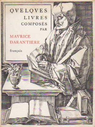 Afbeeldingen van DARANTIERE MAURICE - MUSEUM PLANTIN MORETUS - Quelques livres composés par Maurice Darantière. Museum Plantin Maretus
