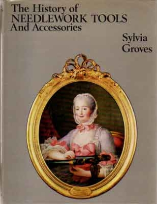 Image de The History of Needlework Tools and Accessories