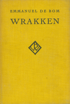 Picture of Wrakken. Inleiding van Maurice Gilliams