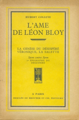 Afbeeldingen van L'Ame de Léon Bloy. La genèse du Désespéré, Véronique, La Salette.