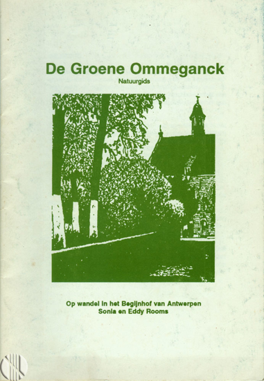 Afbeeldingen van De Groene Ommeganck. Op wandel in het Begijnhof van Antwerpen