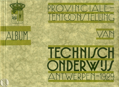 Picture of Album. Provinciale Tentoonstelling van Technisch Onderwijs Antwerpen - 1929