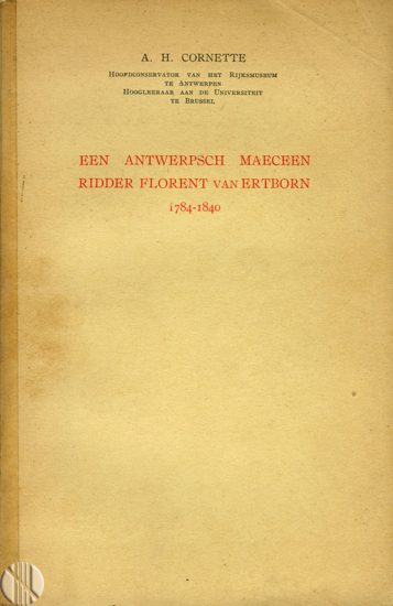 Picture of Een Antwerpsch maeceen: Ridder Florent van Ertborn 1784-1840