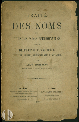 Picture of Traité des noms des prénoms et des pseudonymes dans le droit civil, commercial, criminel, public, administratif et notarial