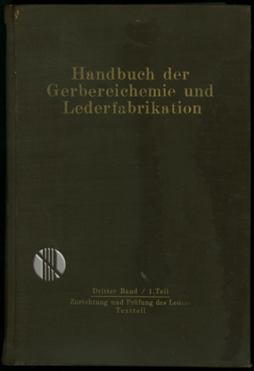 Picture of Handbuch der Gerbereichemie und Lederfabrikation; Textteil und Tafelteil.