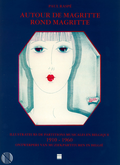 Afbeeldingen van Rond Magritte 1910-1960. Ontwerpers van muziekpartituren in België. Autour de Magritte. Illustrateurs de partitions musicales en Belgique