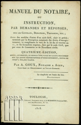 Afbeeldingen van Manuel du Notaire, ou instructuion, par demandes et réponses, sur les contrats, donations, testamens, etc