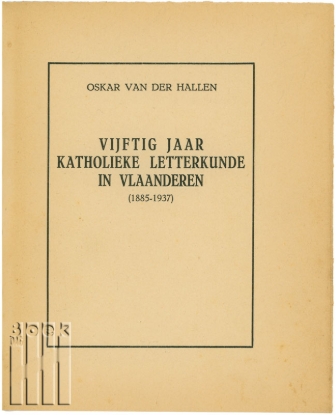 Afbeeldingen van Vijftig jaar Katholieke letterkunde in Vlaanderen (1885-1937)