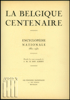 Afbeeldingen van La Belgique Centenaire. Encyclopédie Nationale 1830-1930