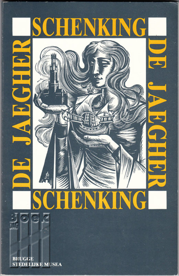Image de Catalogus Schenking De Jaegher, tentoonstelling Brugge, Museum Arentshuis van 20-XI-1982 tot 16-I-1983