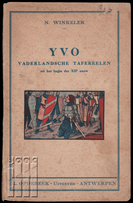Afbeeldingen van Yvo. Vaderlandsche Tafereelen uit het begin der XII eeuw