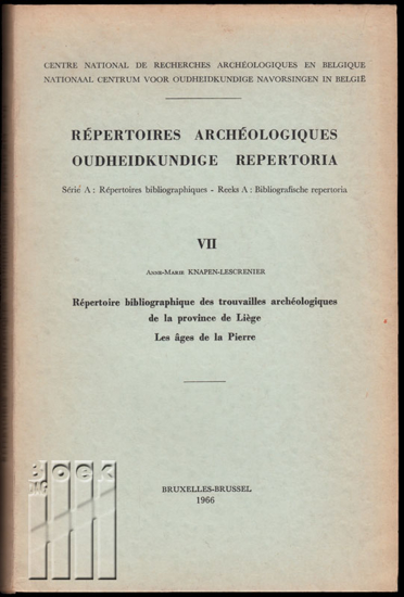 Image de Oudheidkundige Repertoria - Répertoire Archéologiques. Reeks A: Bibliografische repertoria - Répertoires Bibliographiques. VII. Liège