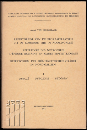 Picture of Repertorium van de begraafplaatsen uit de Romeinse tijd in Noord-Gallië. Répertoire des nécropoles d'époque romaine en Gaule septentrionale, Repertorium der römerzeitlichen Gräber in Nord-Gallien