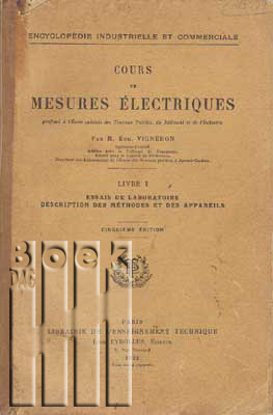 Picture of Cours de mesures électriques. Livre I Essais de laboratoire, description des méthodes et des appareils