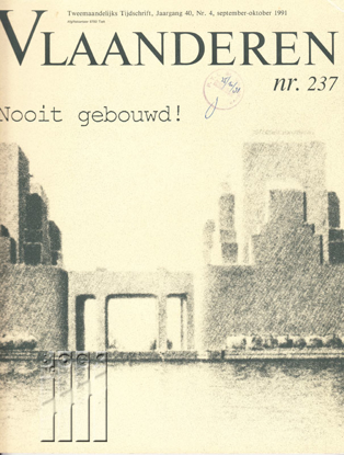 Afbeeldingen van Vlaanderen. Jg. 40, nr. 237. Nooit gebouwd