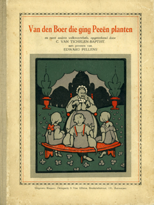 Afbeeldingen van Van den Boer die ging Peeën planten, en twee andere volksvertelsels