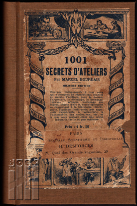 Afbeeldingen van 1001 Secrets d' Ateliers. Recettes et Procédés nouveaux et pratiques