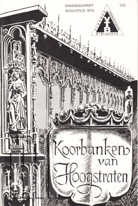 Picture of De Vlaamse Toeristische Biblioteek. Maandschrift augustus, nr. 125. De koorbanken van Hoogstraten. Uit de plezierige tijd van Keizer Karel