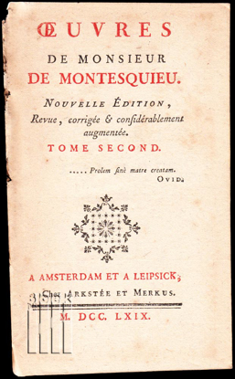 Afbeeldingen van Oeuvres de Monsieur de Montesquieu. Tome second, contenant. La fuite de l' Esprit des Lois, depuis le Livre XIII, jusques & compris le Livre XXI.