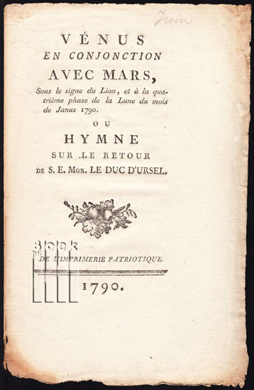 Picture of Vénus en conjonction avec Mars, sous le signe du Lion, et à la quatrième phase de la Lune du mois de Janus 1790. Ou hymne sur le retour de S.E. Mgr. Le Duc d' Ursel. La révolution brabançonne de 1789. - De Brabantsche Omwenteling van 1789