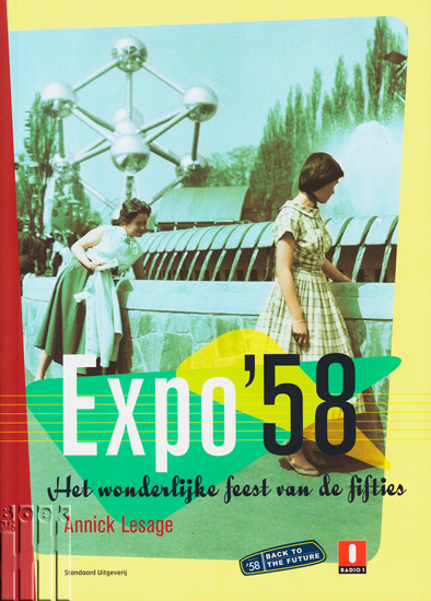 Picture of Expo '58. Het wonderlijke feest van de fifties. Expo 58