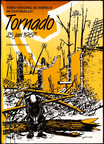 Afbeeldingen van Toen verging de wereld in Oostmalle ! Tornado 25 juni 1967