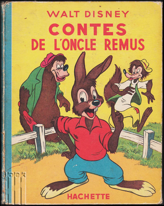 Picture of Contes de l' oncle Rémus. Extraits de Mélodie du Sud, le célèbre film de