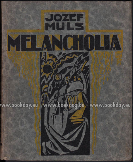 Picture of Melancholia. Herinneringen aan gestorven Vlaamsche schrijvers en kunstenaars