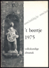 Afbeeldingen van 't Beertje. Volkskundige Almanak voor West-Vlaanderen 1975