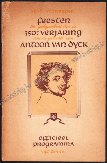 Afbeeldingen van Feesten ter gelegenheid van de 350e verjaring van de geboorte van Antoon Van Dyck. Officieel programma