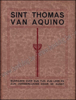 Afbeeldingen van S. Thomas van Aquino. Bijdragen over zijn Tijd, zijn Leer en zijn Verheerlijking door de Kunst