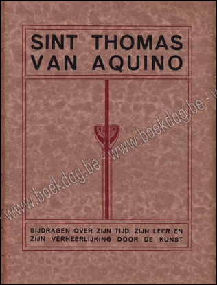 Picture of S. Thomas van Aquino. Bijdragen over zijn Tijd, zijn Leer en zijn Verheerlijking door de Kunst