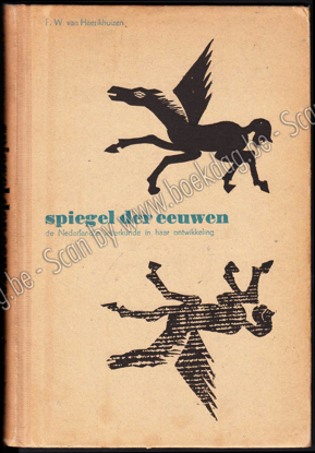 Afbeeldingen van Spiegel Der Eeuwen. De Nederlandse letterkunde in haar ontwikkeling