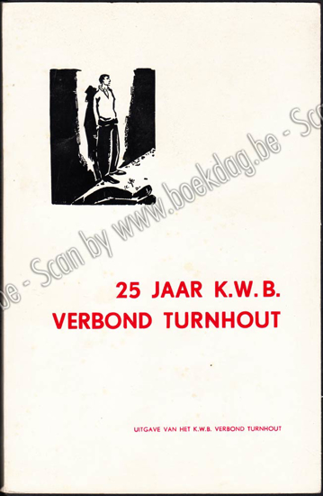 Afbeeldingen van 25 jaar K.W.B. verbond Turnhout