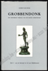 Picture of Grobbendonk, het historisch verhaal van een kleine gemeenschap. Van de Steentijd tot de Late Middeleeuwen. Deel 1 van 1