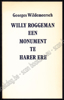 Picture of Willy Roggeman. Een monument te harer ere.