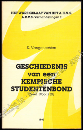 Picture of Geschiedenis van een Kempische Studentenbond (Geel, 1906-1930)