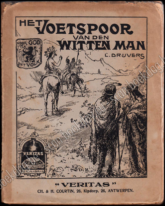 Picture of Het Voetspoor van den Witten Man. Tafereelen uit de bekeeringsgeschiedenis der Roodhuiden in Noord-Amerika